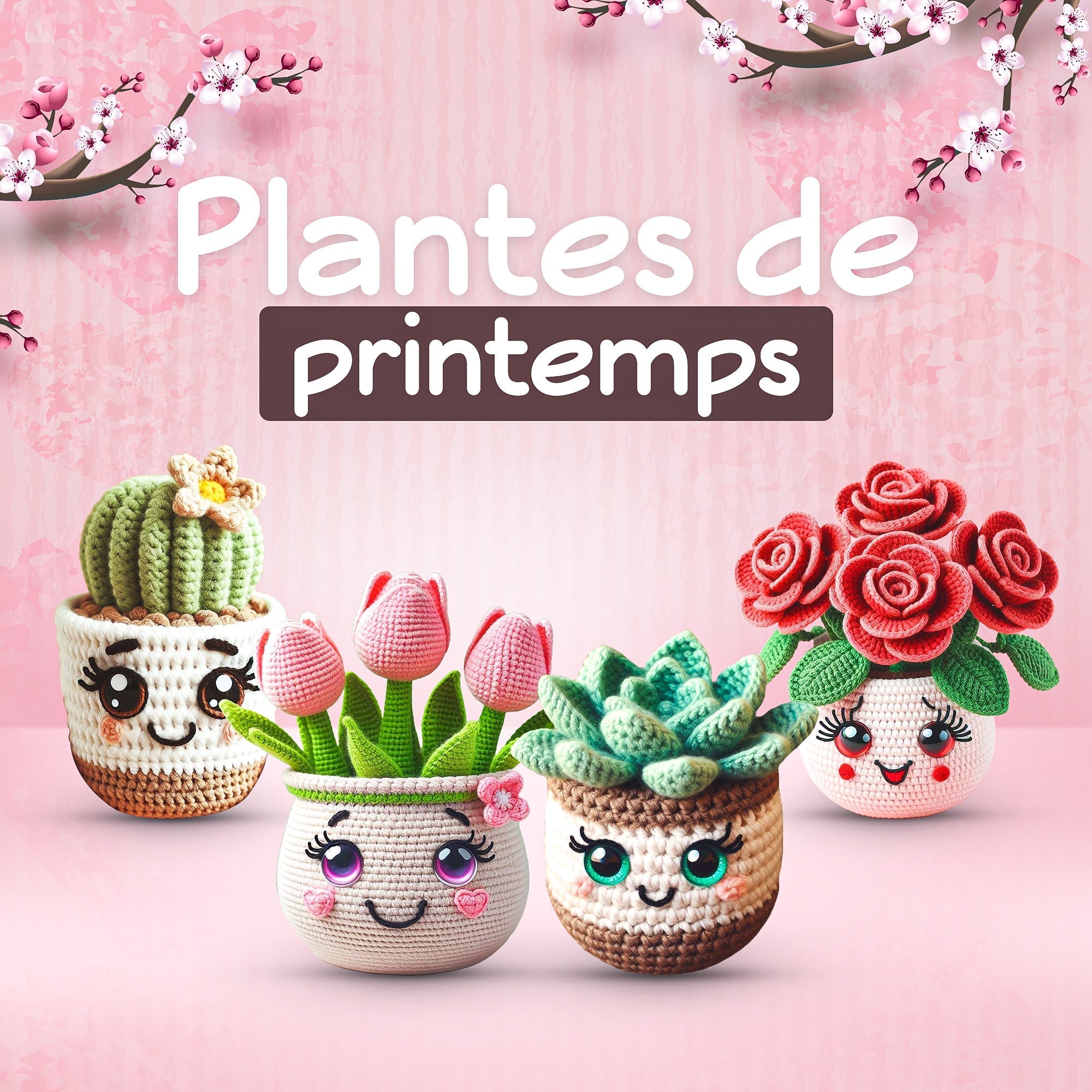 Plantes de Printemps – Modèle de Crochet